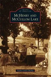 Book cover of McHenry and McCullom Lake by Sandra Landen Machaj