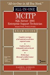 Book cover of MCITP SQL Server 2005 Database Administration All-in-One Exam Guide (Exams 70-431, 70-443, & 70-444) by Darril Gibson