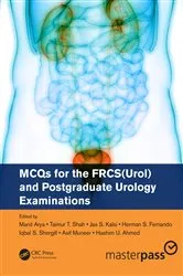 Book cover of MCQs for the FRCS(Urol) and Postgraduate Urology Examinations by Manit Arya