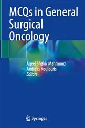 Book cover of MCQs in General Surgical Oncology by Aqeel Shakir Mahmood