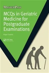 Book cover of MCQs in Geriatric Medicine for Postgraduate Examinations by Roger Gabriel