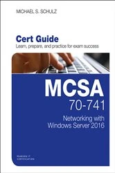 Book cover of MCSA 70-741 Cert Guide by Michael S. Schulz