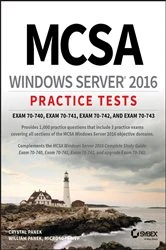 Book cover of MCSA Windows Server 2016 Practice Tests by Crystal Panek