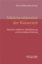 Book cover of Mädchenliteratur der Kaiserzeit by Silke Kirch