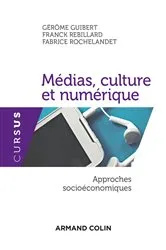 Book cover of Médias, culture et numérique by Gérôme Guibert