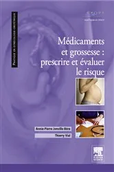 Book cover of Médicaments et grossesse : prescrire et évaluer le risque by Annie-Pierre Jonville-Béra