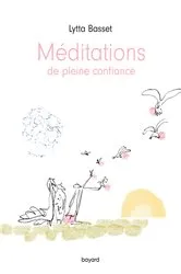 Book cover of Méditations de pleine confiance by Lytta Basset