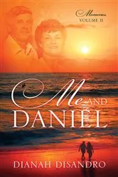 Book cover of Me and Daniel by Dianah Disandro