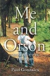 Book cover of Me and Orson by Paul Gonzales