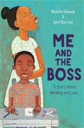 Book cover of Me and the Boss by Michelle Edwards