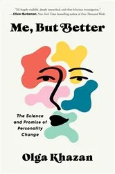 Book cover of Me, But Better by Olga Khazan