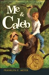 Book cover of Me & Caleb by Franklyn E. Meyer