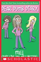 Book cover of Me! (Just Like You, Only Better) by Jim Benton