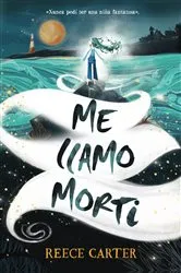 Book cover of Me llamo Morti by Reece Carter