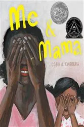 Book cover of Me & Mama by Cozbi A. Cabrera