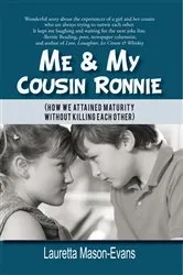 Book cover of Me & My Cousin Ronnie by Lauretta Mason-Evans