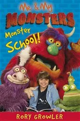 Book cover of Me & My Monsters: Monster School by Rory Growler