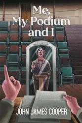 Book cover of Me, My Podium and I by Unknown