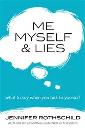 Book cover of Me, Myself, and Lies by Jennifer Rothschild
