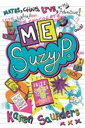 Book cover of Me, Suzy P by Karen Saunders