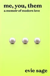 Book cover of Me, You, Them by Evie Sage
