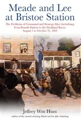 Book cover of Meade and Lee at Bristoe Station by Unknown