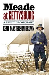 Book cover of Meade at Gettysburg by Unknown