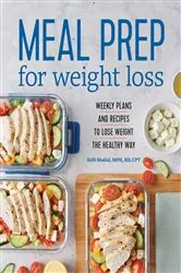 Book cover of Meal Prep for Weight Loss by Kelli Shallal RD