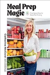 Book cover of Meal Prep Magic by Catherine McCord
