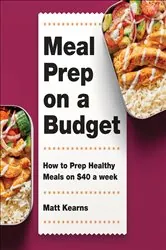 Book cover of Meal Prep on a Budget by Matt Kearns