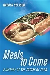 Book cover of Meals to Come by Belasco, Warren, Dr.