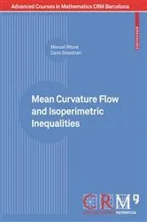 Book cover of Mean Curvature Flow and Isoperimetric Inequalities by Manuel Ritoré