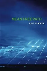 Book cover of Mean Free Path by Ben Lerner