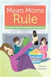 Book cover of Mean Moms Rule by Denise Schipani