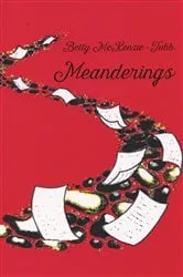 Book cover of Meanderings by Betty McKenzie-Tubb