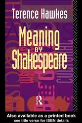 Book cover of Meaning by Shakespeare by Terence Hawkes