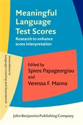 Book cover of Meaningful Language Test Scores by Spiros Papageorgiou