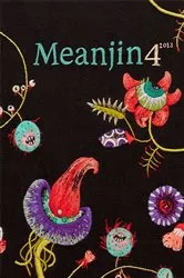 Book cover of Meanjin Vol 72, No 4 by Meanjin Quarterly