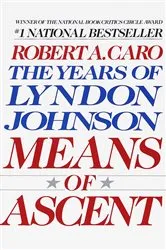 Book cover of Means of Ascent by Robert A. Caro