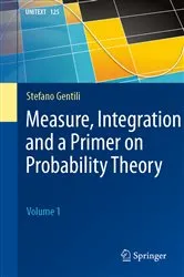 Book cover of Measure, Integration and a Primer on Probability Theory by Stefano Gentili