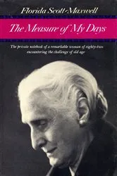 Book cover of Measure of My Days by Florida Scott-Maxwell
