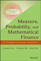 Book cover of Measure, Probability, and Mathematical Finance by Guojun Gan