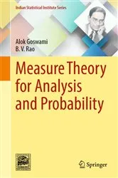 Book cover of Measure Theory for Analysis and Probability by Alok Goswami