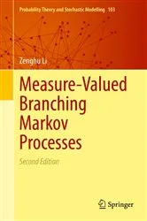 Book cover of Measure-Valued Branching Markov Processes (2nd ed.) by Zenghu Li