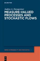 Book cover of Measure-valued Processes and Stochastic Flows by Andrey A. Dorogovtsev
