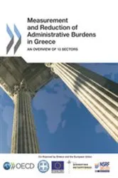 Book cover of Measurement and Reduction of Administrative Burdens in Greece by OECD Publishing