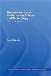 Book cover of Measurement and Statistics on Science and Technology by Benoît Godin
