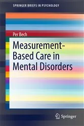 Book cover of Measurement-Based Care in Mental Disorders by Per Bech