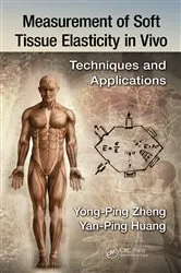 Book cover of Measurement of Soft Tissue Elasticity in Vivo by Yan-Ping Huang