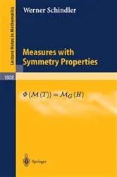 Book cover of Measures with Symmetry Properties by Werner Schindler